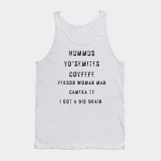 HUMMUS YO'SEMITES COVFEFE TRUMP FUNNY FAVORITES Tank Top